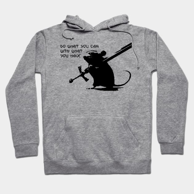 Do what you can with what you have - Mouse Hoodie by RAdesigns